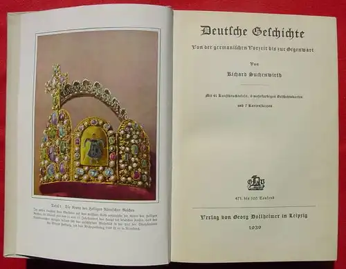 () Suchenwirth "Deutsche Geschichte" 624 S., 1939 Leipzig. Viele Kunstdrucktafeln