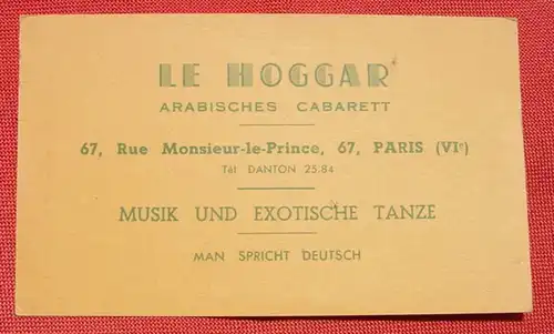 (1049524) Originalkarte "LE HOGGAR" Arabisches Cabarett. 67, Rue Monsieur-le-Prince, 67, PARIS. Werbekarte (?) mit Abbildung u. Text