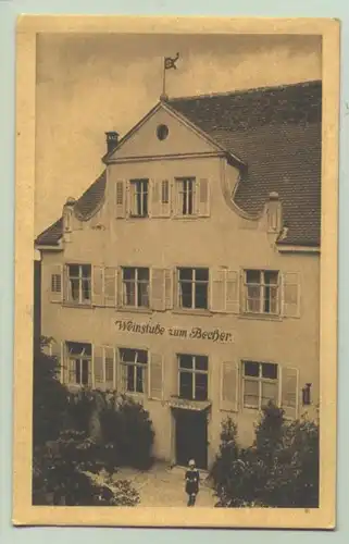 (intern : )  Ansichtskarte. Meersburg - Weinstube zum Becher. PLZ-Bereich pauschal 88709. Postalisch nicht gelaufen, um 1920 ?