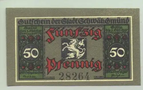 Schwaebisch Gmuend. Notg. 1918 ()  Geldschein / Notgeld / Gutschein v. 1918. Guter Zustand. Fuer Heimatsammler = PLZ-Bereich : 73525