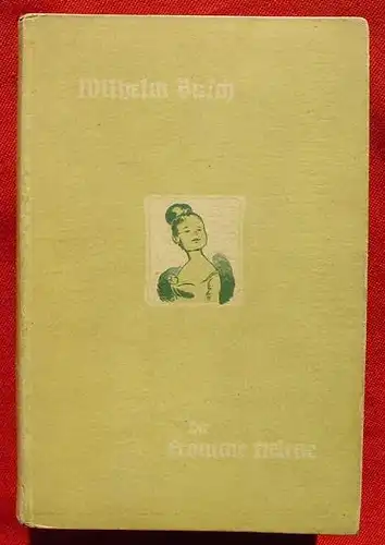 () Wilhelm Busch "Die fromme Helene". 276.-285. T., 114 Seiten, ca. 14 x 21 cm. Voll mit Zeichnungen u. lustigen Versen. Verlag Fr. Bassermann, Muenchen