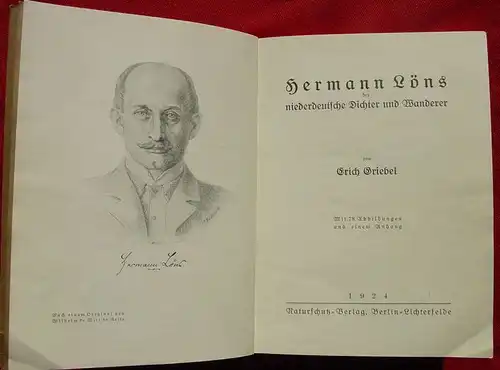 () "Hermann Loens - der niederdeutsche Dichter und Wanderer". Von Erich Griebel. 206 Seiten, mit 78 Abbildungen und einem Anhang