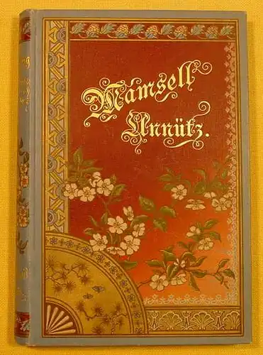 () "Mamsell Unnuetz" Roman der Reihe : W. Heimburgs illustrierte Romane u. Novellen. 1892