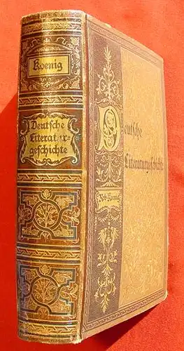 (2001678) "Deutsche Literaturgeschichte". Von Robert Koenig. 655 Seiten. 1879