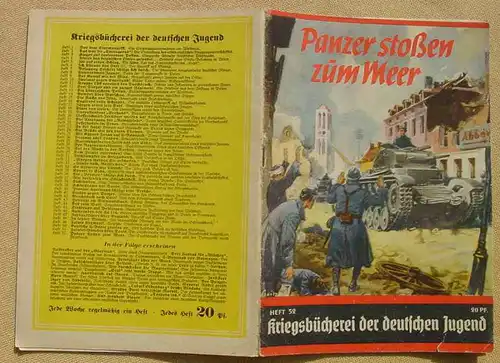 (1047109) Kriegsbücherei der deutschen Jugend. Nr. 52 „Panzer stoßen zum Meer“. Siehe bitte Beschreibung u. Bilder