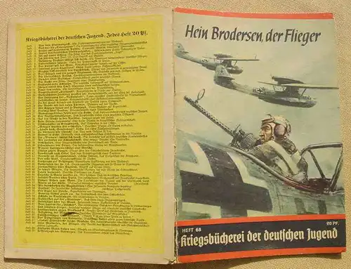 (1047114) Kriegsbücherei der deutschen Jugend. Nr. 68 „Hein Brodersen, der Flieger“. Siehe bitte Beschreibung u. Bilder