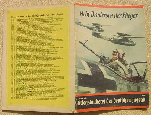 () Kriegsbücherei der deutschen Jugend. Nr. 68 „Hein Brodersen, der Flieger“. Siehe bitte Beschreibung u. Bilder