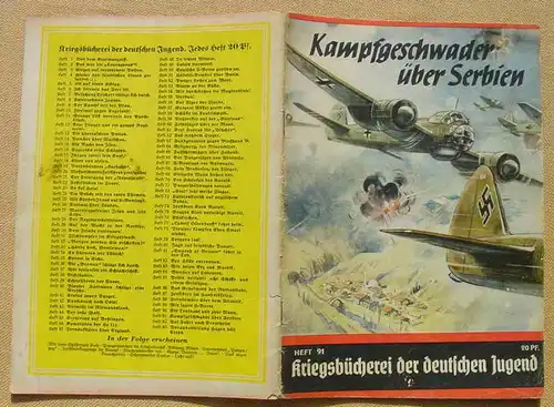 () Kriegsbücherei der deutschen Jugend. Nr. 91 „Kampfgeschwader über Serbien“. Siehe bitte Beschreibung u. Bilder