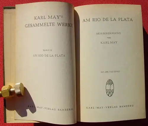 () Karl May, Band 12 "Am Rio de la Plata". Karl-May-Verlag, 385. bis 399. Tausend, Bamberg 1952