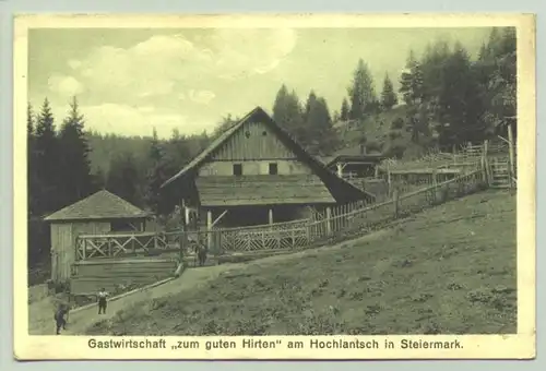 () Ansichtskarte. "Gastwirtschaft 'zum guten Hirten' am Hochlantsch in Steiermark". Postalisch nicht gelaufen. Kunstverlag Steiner, Graz, um 1920 ?