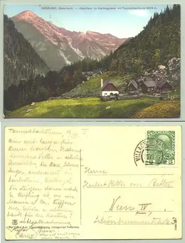 (1030286) Tamischbachturm / Stmk. 1912. Ansichstkarte. Gesaeuse, Steiermark  Jaegerhaus im Hartlesgraben mit Tamischbachturm