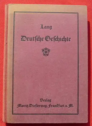 () "Lehrbuch der deutschen Geschichte". Verlag Diesterweg, Frankfurt am Main 1926