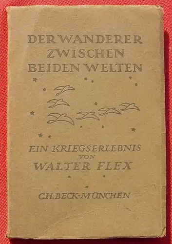 (1010948) Flex "Der Wanderer zwischen beiden Welten". Ein Kriegserlebnis. Muenchen 1919