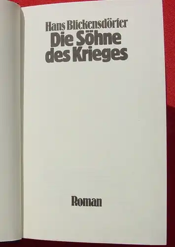 () Blickensdoerfer "Die Soehne des Krieges" (WK II / Russland). 304 S., Bertelsmann-Verlag, # Militaria