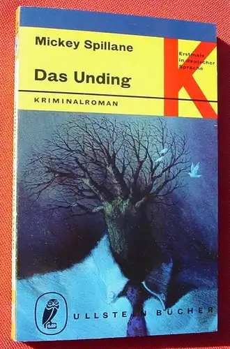 () Mickey Spillane "Das Unding". Kriminalroman Mike Hammer. Ullstein 1. Auflage, 1966