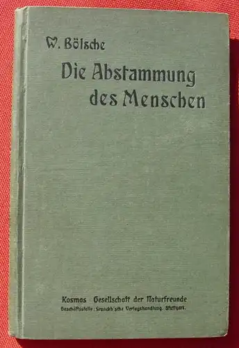 () Boelsche "Die Abstammung des Menschen". 112 S., Franckh-sche Verlag, Stuttgart 1907