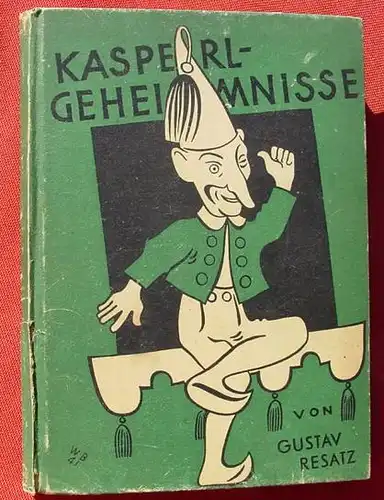 (1011260) Resatz "Kasperlgeheimnisse". 142 S., Verlag Ertl, Wien 1943. Mit Beilage in Lasche