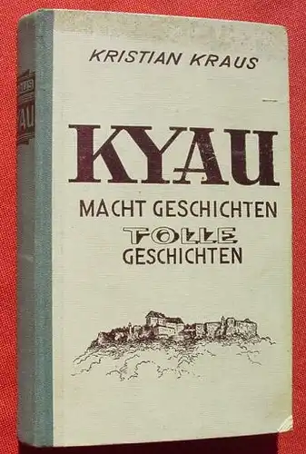 () Kyau macht Geschichten ... Militaerische Erlebnisse eines Generals, um 1670 - 1730