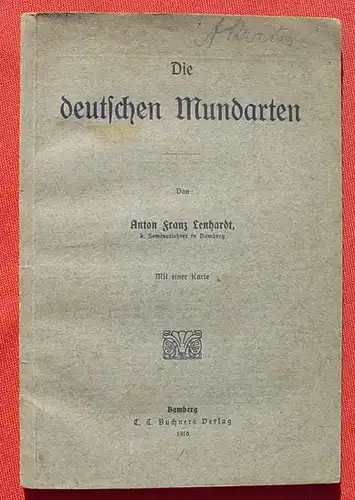 () Lenhardt "Die deutschen Mundarten". 72 S., Buchner, Bamberg 1916