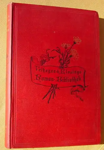 () Velhagen & Klasings Roman-Bibliothek. Band 7. 346 S., Bielefeld - Leipzig 1897