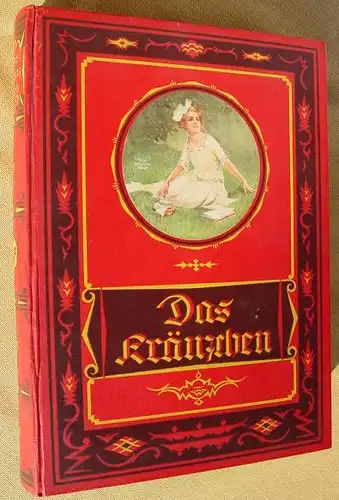 () Das Kraenzchen. Illustriertes Maedchen-Jahrbuch. 37. Folge (1925 ?) Gewicht ca. 2,08 Kilogramm