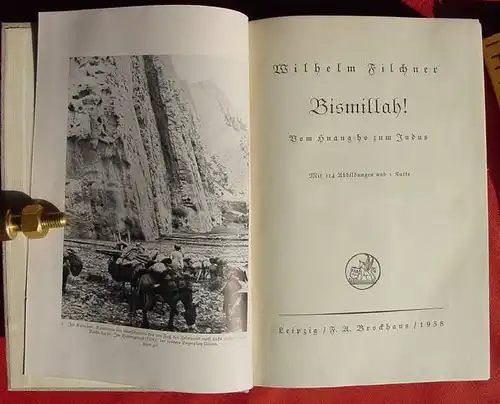 (1012511) Filchner. Bismillah ! Vom Huang-ho zum Indus. 348 S., 1938 Brockhaus-Verlag, Leipzig