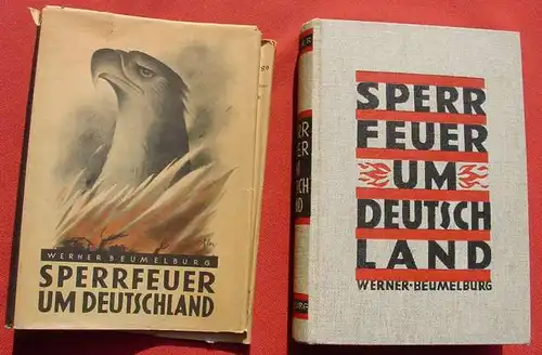 (1012563) Beumelburg "Sperrfeuer um Deutschland". 1. Auflage : Illustrierte Ausgabe ! Stalling-Verlag, Oldenburg 1929