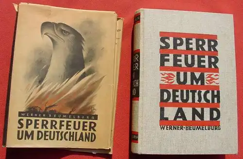 () Beumelburg "Sperrfeuer um Deutschland". 1. Auflage : Illustrierte Ausgabe ! Stalling-Verlag, Oldenburg 1929