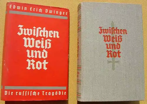 (1012570) Dwinger "Zwischen Weiss und Rot". Die russiche Tragoedie. 1940 Diederichs, Jena