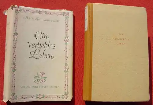 () Schlagintweit "Ein verliebtes Leben". Erinnerungen eines Muenchner Arztes. 1946 Desch Verlag, Muenchen