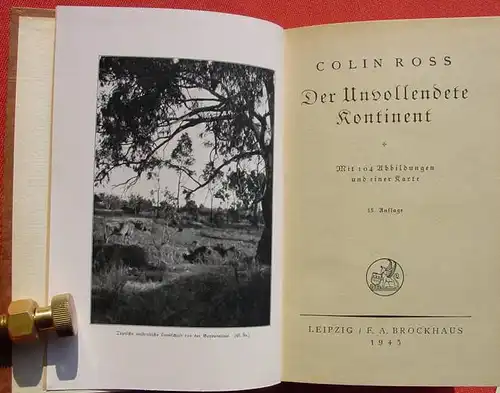 () "Der unvollendete Kontinent" (Australien). Colin Ross. Brockhaus Verlag, Leipzig 1943