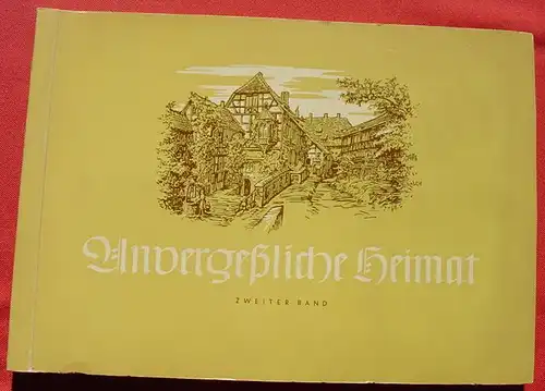 () Unvergessliche Heimat. Nr. 2. Sammelbilder-Album. Greiling. 252 Bilder komplett (1951 ?)