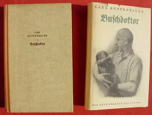 () Huppenbauer "Buschdoktor". Ein Arzt erzaehlt aus Afrika. 1937 Wunderlich-Verlag, Tuebingen