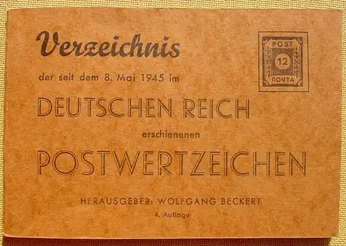 () "Verzeichnis der seit dem 8. Mai 1945 im Deutschen Reich erschienenen Postwertzeichen". 1947 Beckert, Wuenschendorf