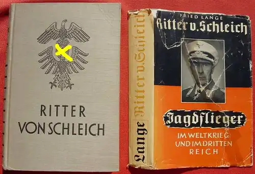 () "Ritter v. Schleich" Jagdflieger im Weltkrieg u. im Dritten Reich. 1939 Voelkischer Verlag, Duesseldorf