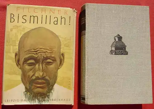 () Filchner. Bismillah ! Vom Huang-ho zum Indus. 348 S., 1940 Brockhaus-Verlag, Leipzig