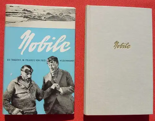 (1012655) Hildenbrandt "Nobile - Die Tragoedie im Polareis". 208 S., 1956 Bertelsmann Lesering