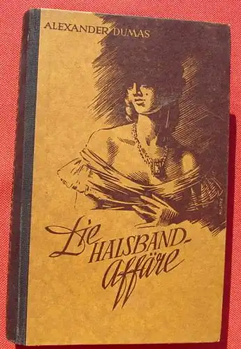 (1012659) Alexander Dumas "Die Halsbandaffaere". 382 S., Heinz Menge-Verlag, Mainz 1948