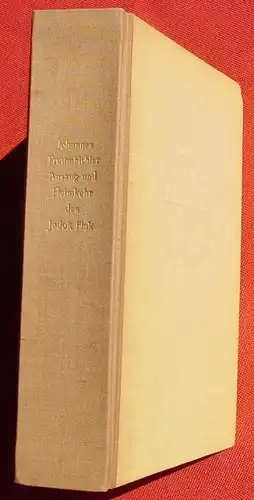 () "Auszug und Heimkehr des Jodok Fink". Leben v. Joh. Freumbichler. 1942 Wunderlich-Verlag (H. Leins), Tuebingen