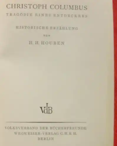 () Houben "Christoph Columbus" 382 S., Halbleder. 1932 Wegweiser-Verlag, Berlin