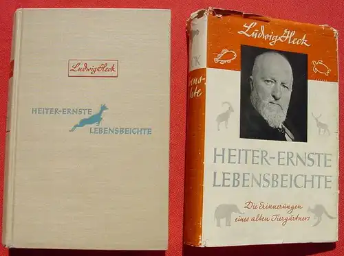 () Heck "Heiter-ernste Lebensbeichte" Tiergaertner. 376 S., 1938 Im Deutschen Verlag, Berlin