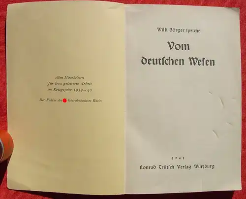 () "Willi Boerger spricht : "Vom deutschen Wesen". 1941 Triltsch Verlag, Wuerzburg. Ungekuerzte Kleinausgabe