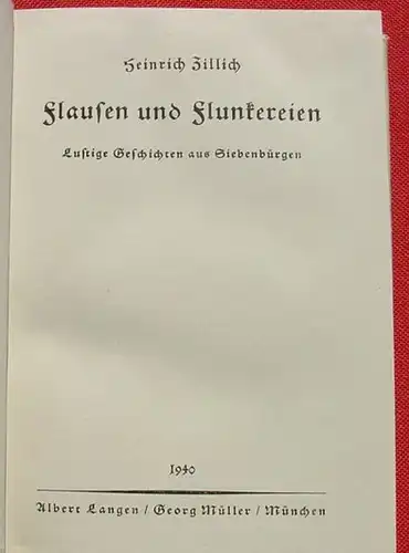 (1012701) Zillich "Flausen und Flunkereien" Siebenbuergen. 224 S., 1940 Langen/ Mueller, Muenchen