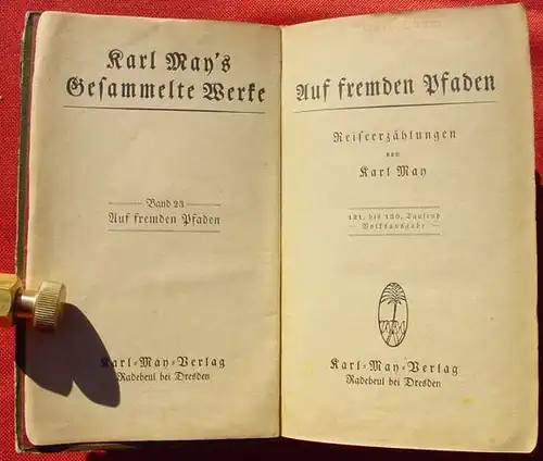 () Karl May "Auf fremden Pfaden". Band 23. Radebeul, 121. bis 130. T