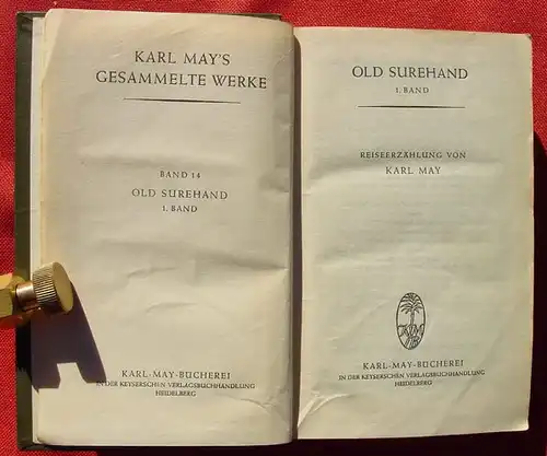 () Karl May, Bd 14 "Old Surehand". 1. Bd. Keysersche V. Heidelberg 1949. 266. bis 285. T.,