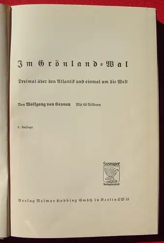 () W. v. Gronau. Im Groenland-Wal. (Flugboot). Dreimal ueber den Atlantik. 1933 Berlin Hobbing Verlag