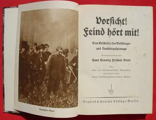 (0340267) "VORSICHT ! Feind hoert mit !" Weltkriegs-u. Nachkriegsspionage' 1930 Verlag Neufeld u. Henius Berlin 1930