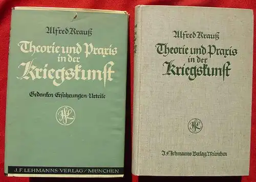 (0350125) A. Krauss "Theorie und Praxis in der Kriegskunst". 312 S., 1936 Lehmann-Verlag, Muenchen