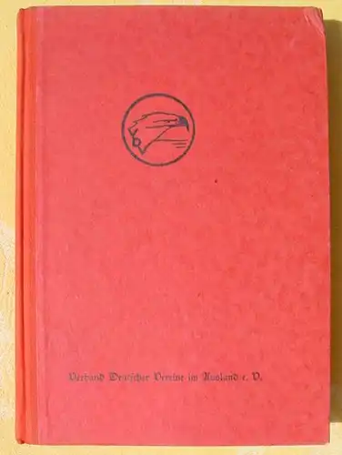 (0350300) "Wir Deutsche in der Welt". Ausgabe 1937. 216 S., Stollberg, Berlin 1937