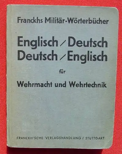 () Militaer-Woerterbuch fuer Wehrmacht und Wehrtechnik, 1937 Stuttgart